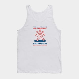 You Are Welcome Mr. President Tank Top